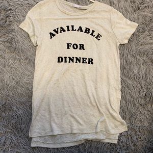 Available for dinner shirt